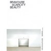 BRAVOURE SCARCITY BEAUTY