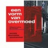 een vorm van overmoed