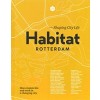 Habitat Rotterdam - Shaping City Life