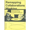 Remapping Collaborations Working Group
