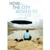 How the City moved to Mr Sun 
