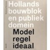 Hollands bouwblok en publiek domein