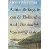 Achter de façade van de Hollandse stad