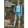 The People Spotter's Guide. Vol. 1