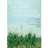 De stad die naar meneer Sun verhuisde
