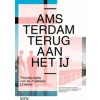 Amsterdam, terug aan het IJ