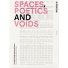 SPACES, POETICS and VOIDS