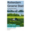 Rotterdam Groene Stad - ebook