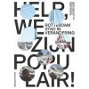 HELP, WE ZIJN POPULAIR! 