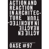 OASE 97. ACTIE EN REACTIE IN ARCHITECTUUR