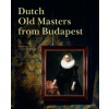 Dutch Old Masters from Budapest 