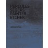 HERCULES SEGERS. PAINTER ETCHER