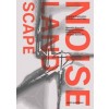 THE NOISE LANDSCAPE (e-book)