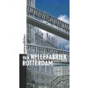 Van Nellefabriek Rotterdam