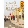 To build a City in Africa (e-book)
