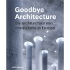 Goodbye Architecture