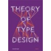 THEORY OF TYPE DESIGN