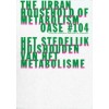 OASE 104. De stedelijke huishoudpraktijk van het metabolisme
