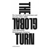 THE GLOBAL TURN