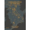 THE URBANISATION OF THE SEA