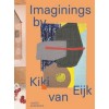 Imaginings by Kiki van Eijk