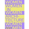 WOMEN IN ARCHITECTURE