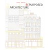 ARCHITECTURE REPURPOSED