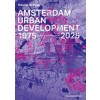 AMSTERDAM URBAN DEVELOPMENT 1975-2025