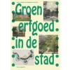 Groen erfgoed in de stad