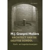 M.J. Granpré Molière architect van de Delftse School