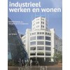 industrieel werken en wonen