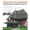 Architect in Bandoeng, verzetsstrijder in Delft