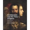 Architecture and the Time of Space