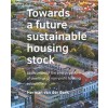 Towards a  future sustainable housing stock