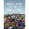 Subjective Atlas of Palestine