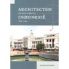 Architecten en hun werk in Indonesië 1860-1960