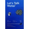 Let's Talk Water