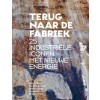 TERUG NAAR DE FABRIEK