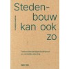 Voorbeeldenboek 'Stedenbouw kan ook zo'