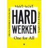 HARD WERKEN. One For All