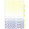 FLOURISHING FOODSCAPES