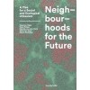 Neighbourhoods for the Future