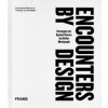 ENCOUNTERS BY DESIGN