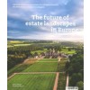 The future of estate landscapes in Europe