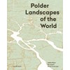Polder Landscapes of the World