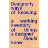 Designerly ways of knowing