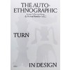 The Auto-Ethnographic Turn in Design