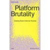 Platform Brutality