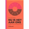 NU IS HET AAN ONS