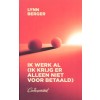 IK WERK AL (IK KRIJG ER ALLEEN NIET VOOR BETAALD)